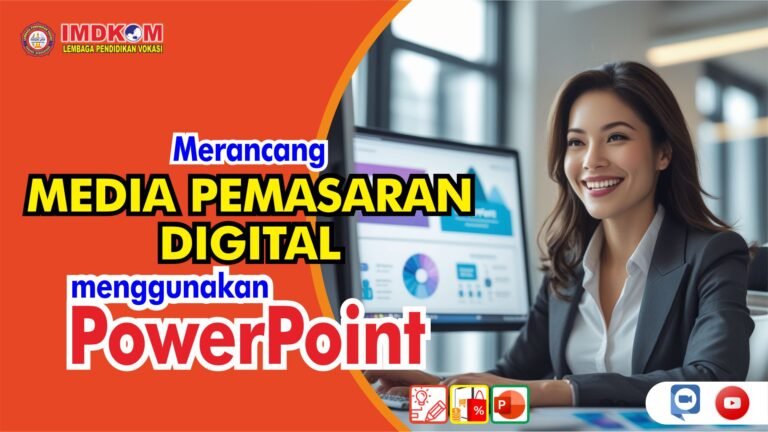 🎓 Kelas Online 👥: Merancang Media Pemasaran Digital Menggunakan PowerPoint